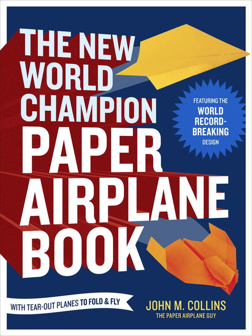 Cover image for The New World Champion Paper Airplane Book
